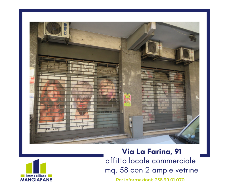 Affitto Via La Farina sito Via La Farina – Locale commerciale 58 mq. con 2 ampie vetrine